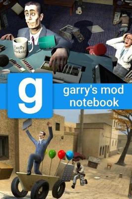 Book cover for Garry's Mod Notebook