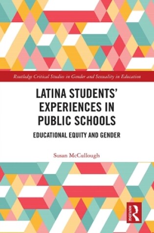 Cover of Latina Students' Experiences in Public Schools