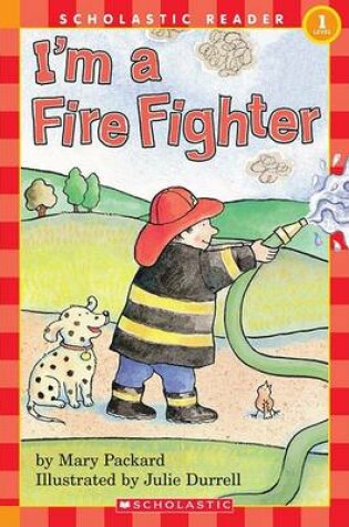 Cover of I'm a Firefighter