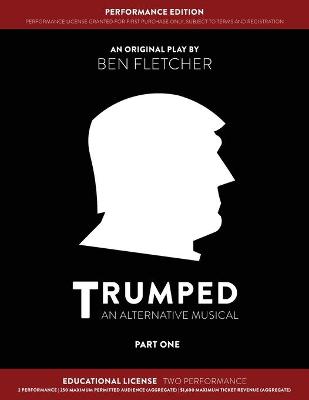 Book cover for TRUMPED (Educational Performance Edition) Part One