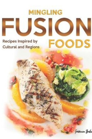 Cover of Mingling Fusion Foods