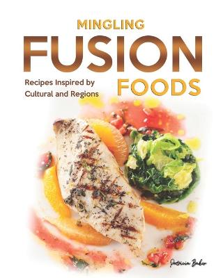 Book cover for Mingling Fusion Foods