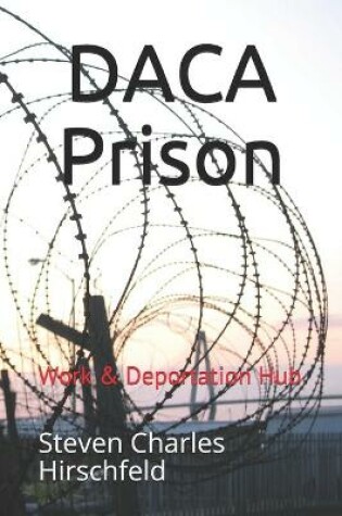 Cover of DACA Prison