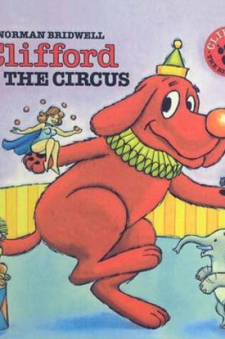 Cover of Clifford at the Circus