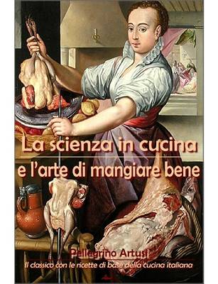 Book cover for La Scienza in Cucina E L'Arte DI Mangiare Bene