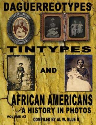 Book cover for Daguerreotypes Tintypes and African Americans