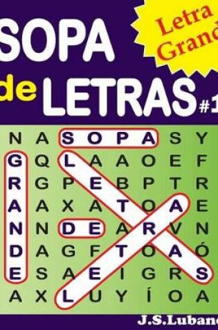 Cover of SOPA de LETRAS #1 (Letra Grande)