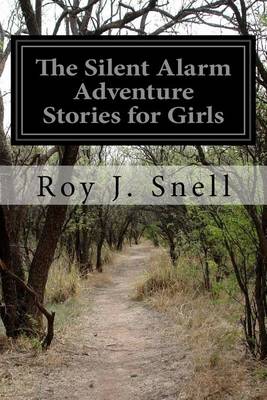 Book cover for The Silent Alarm Adventure Stories for Girls