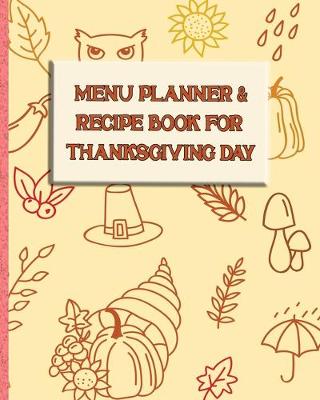 Book cover for Menu Planner & Recipe Book for Thanksgiving Day