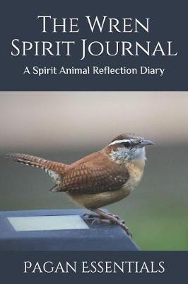 Book cover for The Wren Spirit Journal