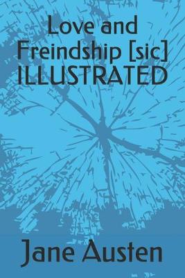 Book cover for Love and Freindship [sic] ILLUSTRATED