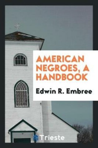 Cover of American Negroes, a Handbook