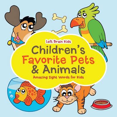 Book cover for Children's Favorite Pets & Animals - Amazing Sight Words for Kids