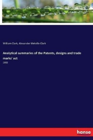 Cover of Analytical summaries of the Patents, designs and trade marks' act
