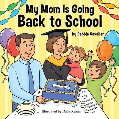 Book cover for My Mom is Going Back to School