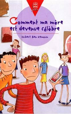 Book cover for Comment Ma Mere Est Devenue Celebre