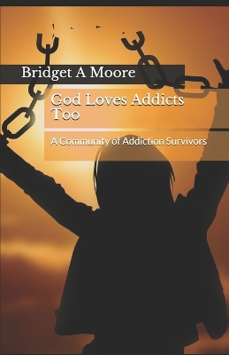 Book cover for God Loves Addicts Too