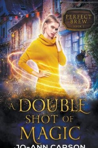Cover of A Double Shot of Magic