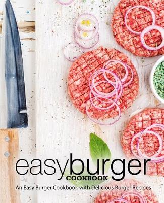 Book cover for Easy Burger Cookbook