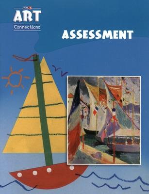 Cover of Art Connections - Assessment - Grade K