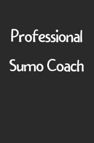 Cover of Professional Sumo Coach