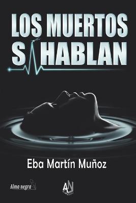 Book cover for Los Muertos Sí Hablan