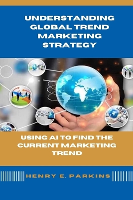 Book cover for Understanding Global Trend Marketing Strategy