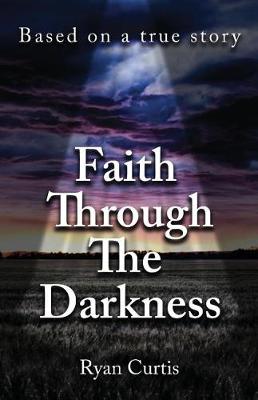 Book cover for Faith Through The Darkness