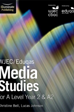 Cover of WJEC/Eduqas Media Studies for A Level Year 2 & A2: Student Book