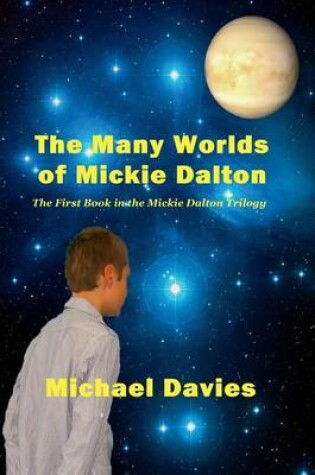 Cover of The Many Worlds of Mickie Dalton