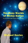 Book cover for The Many Worlds of Mickie Dalton