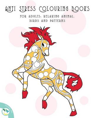 Book cover for Anti Stress Colouring Books for Adults