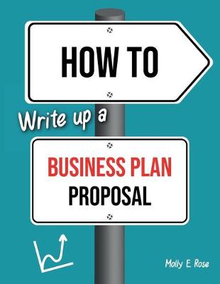 Book cover for How To Write Up A Business Plan Proposal