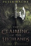 Book cover for The Claiming of the Highlands