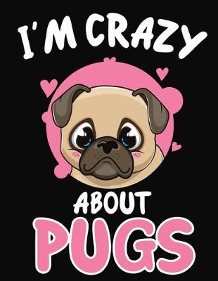 Book cover for I'm Crazy About Pugs