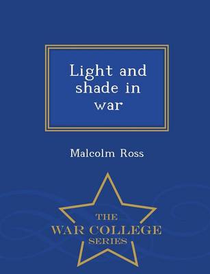 Book cover for Light and Shade in War - War College Series