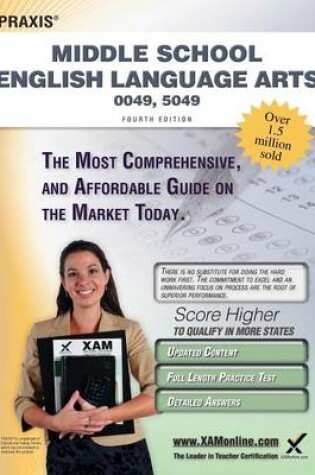 Cover of Praxis Middle School English Language Arts 0049, 5049 Teacher Certification Study Guide Test Prep