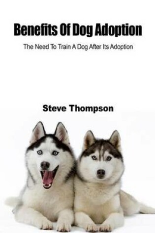 Cover of Benefits of Dog Adoption