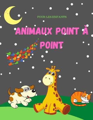 Book cover for Animaux Point A Point