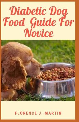 Book cover for Diabetic Dog Food Guide For Novice