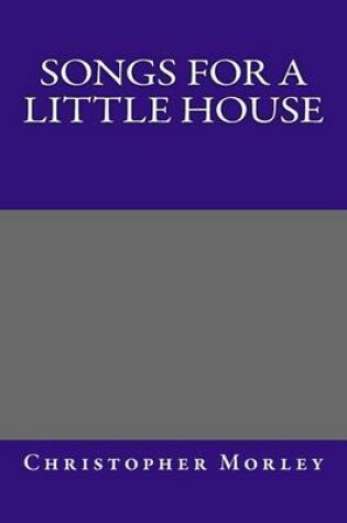 Cover of Songs for a Little House