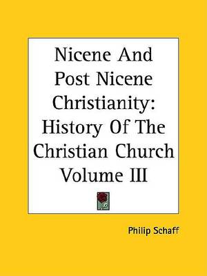 Book cover for Nicene and Post Nicene Christianity