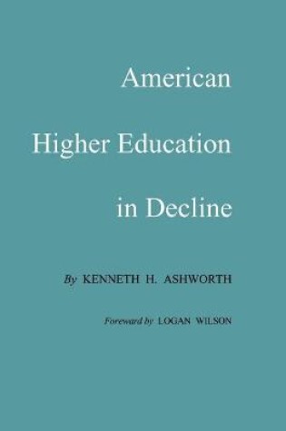 Cover of American Higher Education In Decline