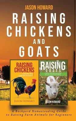 Book cover for Raising Chickens and Goats