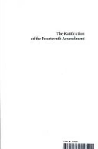 Cover of The Ratification of the Fourteenth Amendment