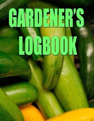 Book cover for Gardener's Logbook