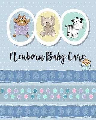 Cover of Newborn Baby Care