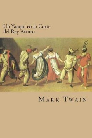 Cover of Un Yanqui en la Corte del Rey Arturo (Spanish Edition)