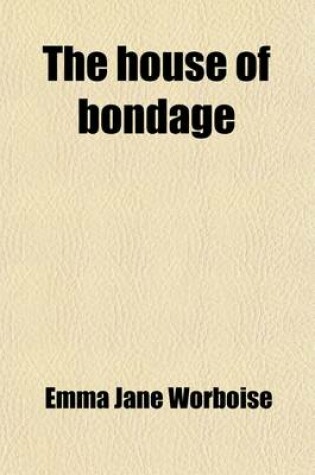 Cover of The House of Bondage