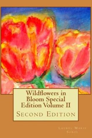 Cover of Wildflowers in Bloom Special Edition Volume II